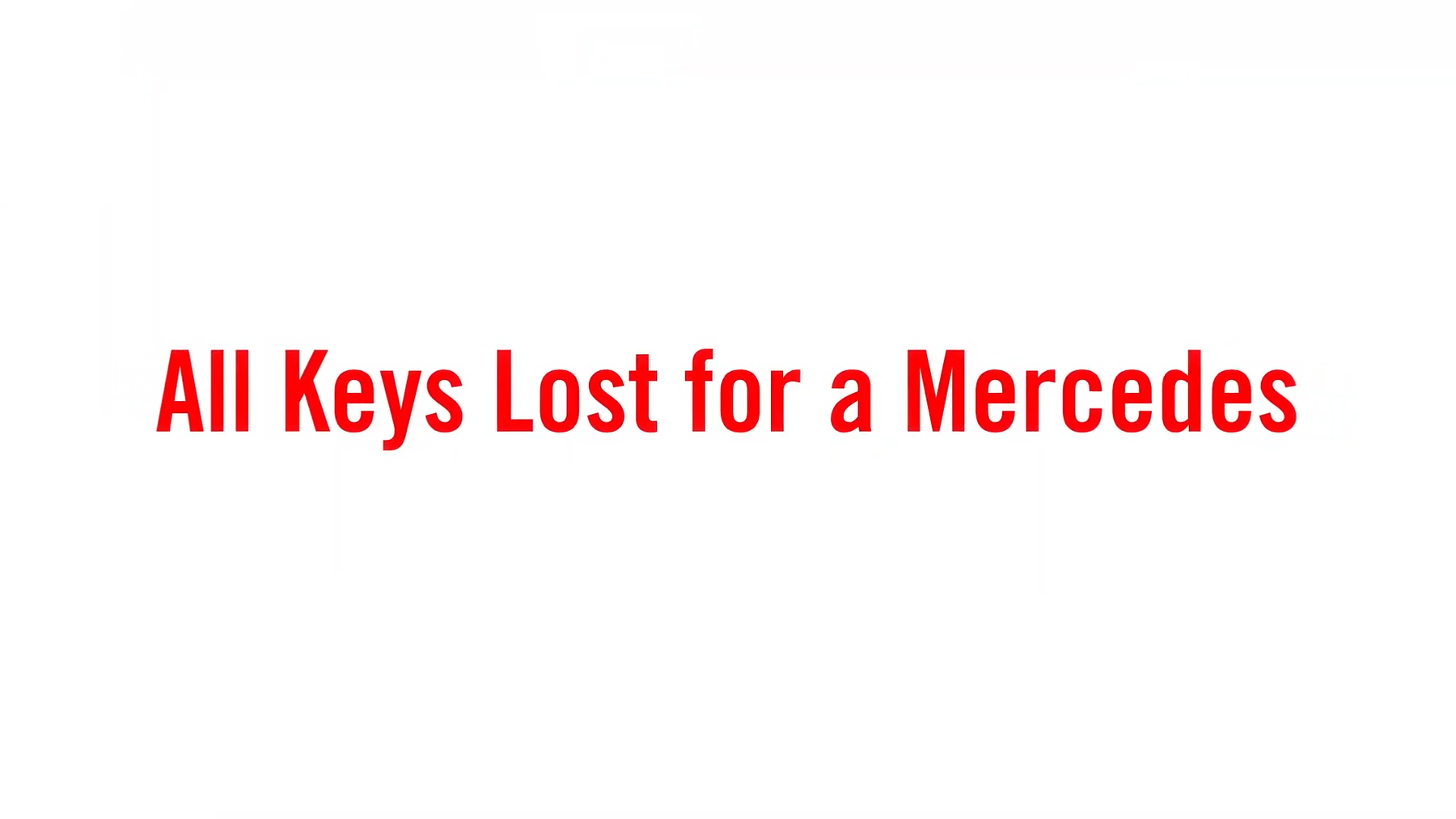 3 Things To Do When You Lose Your Car Keys - Mercedes Benz All Keys Lost